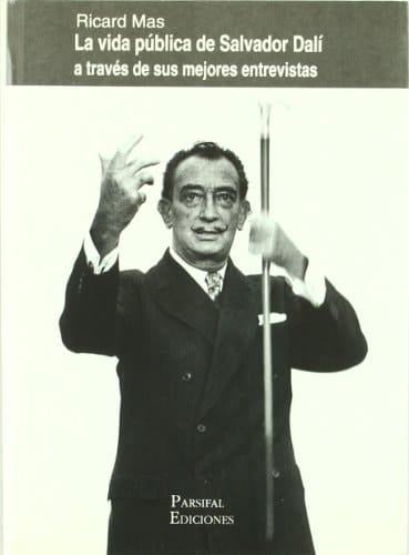 La vida pública de Salvador Dalí a través de sus mejores entrevistas