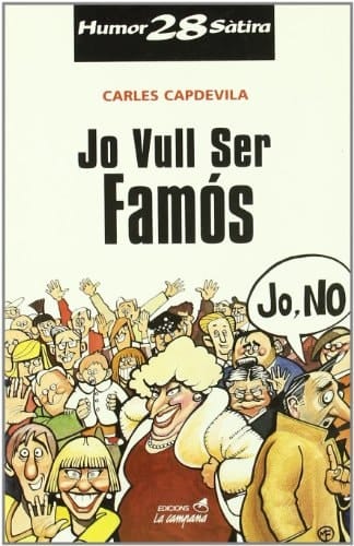Jo vull ser famós