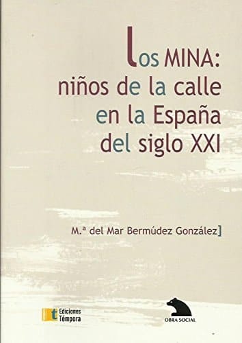 MINA:NIÑOS DE LA CALLE EN LA ESPAÑA SIGLO XXI