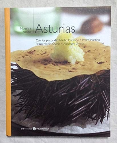 Asturias con los platos de Nacho Manzano, Pedro Martino, Pedro Morán Quirós, Alejandro Urrutia