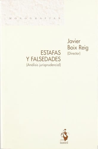 Estafas y Falsedades. Análisis Jurisprudencial