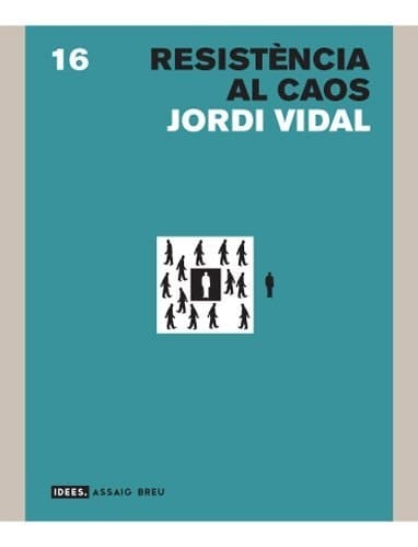 Resistència al caos per una crítica del nou ordre feudal
