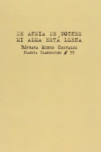De ansia de goznes, mi alma está llena