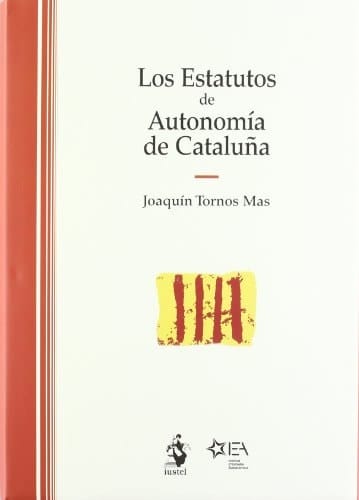 Los Estatutos de Autonomía de Cataluña