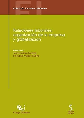Relaciones laborales, organización de la empresa y globalización