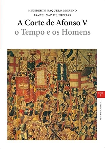 A Corte de Afonso V o tempo e os homens