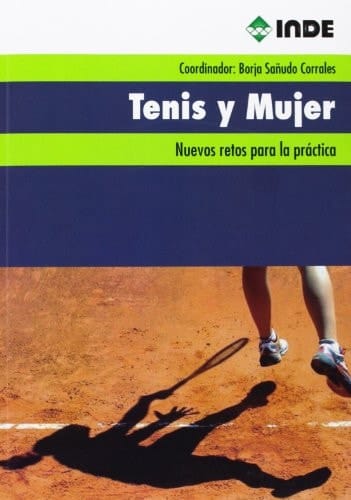 Tenis y Mujer: Nuevos retos para la práctica