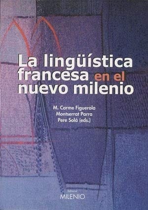 La lingüística francesa en el nuevo milenio