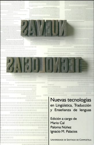 Nuevas tecnologías en lingüística, traducción y enseñanza de lenguas