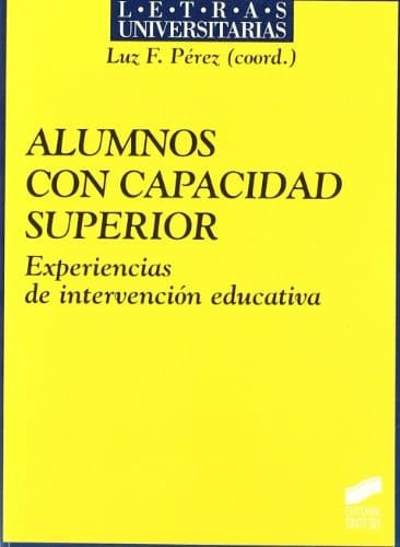 Alumnos con capacidad superior experiencias de intervención educativa