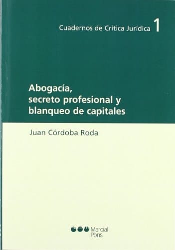 Abogacia, secreto profesional y blanqueo de capitales