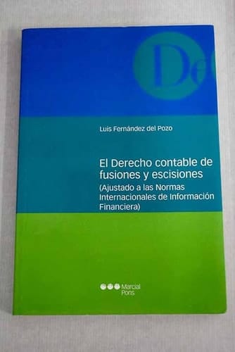Derecho contable de fusiones y escisiones - (ajustado a las normas internacionales de información financiera)