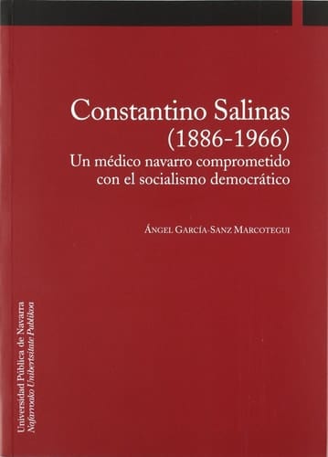 Constantino Salinas (1886-1966) un médico navarro comprometido con el socialismo democrático