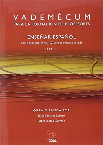 Vademecum para la formacion de profesores enseU+fffdnar espaU+fffdnol como segunda lengua (L2), lengua extranjera (LE)
