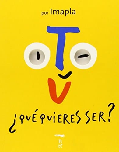 Tú, ¿qué quieres ser?