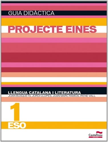Llengua catalana i literatura, 1 ESO. Guia didàctica