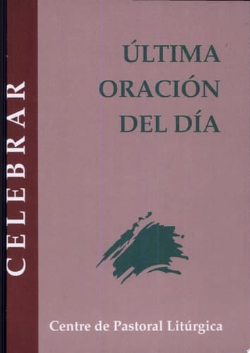 Última oración del día completas