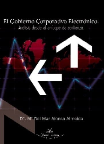 El gobierno corporativo electrónico: análisis desde el enfoque de confianza