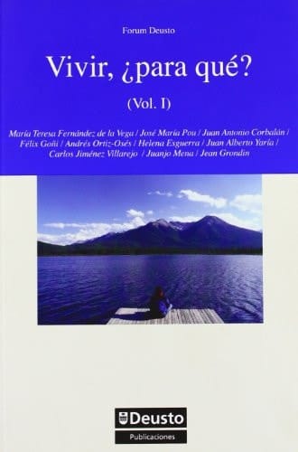 Vivir, ¿para qué? Vol. I