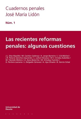 Las recientes reformas penales: algunas cuestiones