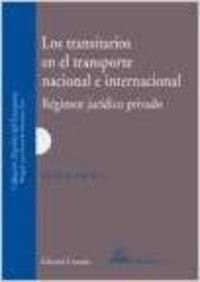 Los transitarios en el transporte nacional e internacional - régimen jurídico privado