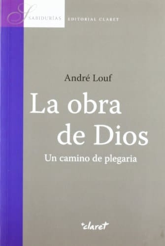 La Obra de Dios, un camino de plegaria