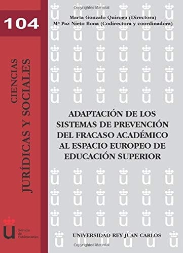 Adaptación de los sistemas de prevención del fracaso académico al espacio europeo de educación superior
