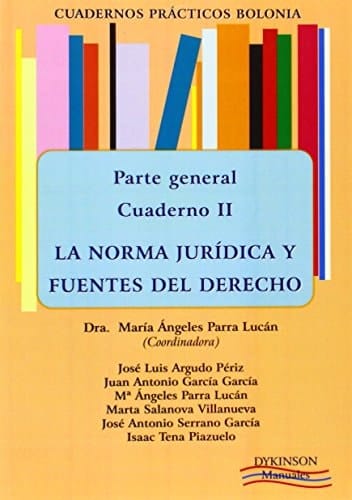 La norma jurídica y fuentes del derecho
