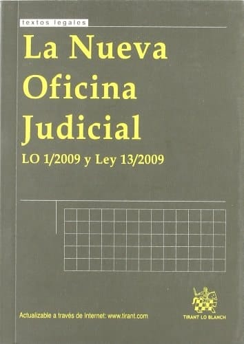 La nueva oficina judicial LO 1/2009 y Ley 13/2009