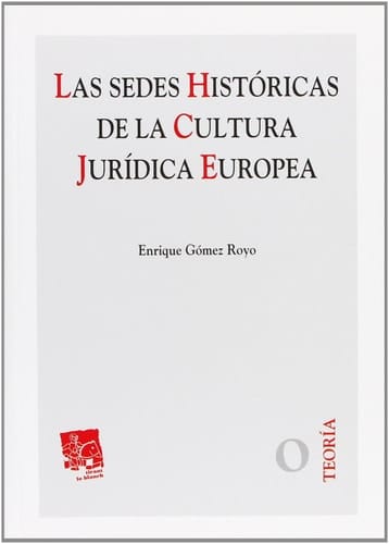 Las sedes históricas de la cultura jurídica europea