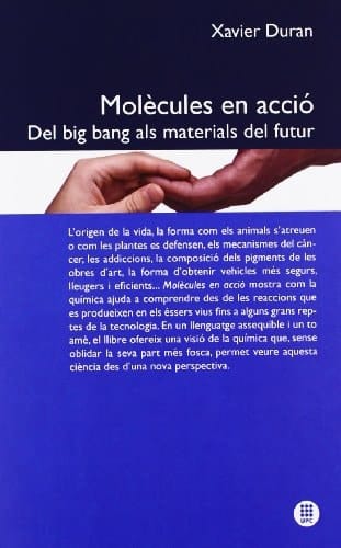 Molècules en Acció Del Big Bang Als Materials Del Futur