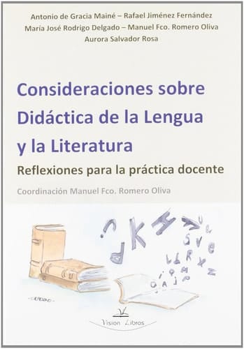 Consideraciones sobre Didáctica de la Lengua y la Literatura, Reflexiones para la práctica docente