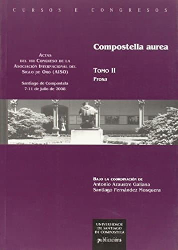 Compostella aurea: Prosa