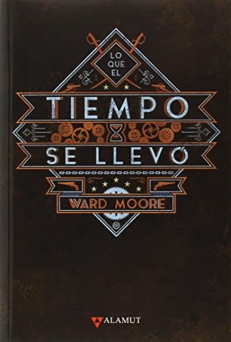Lo que el tiempo se llevó