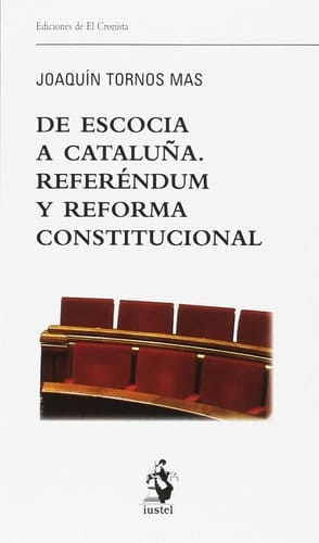 De Escocia a Cataluña referéndum y reforma constitucional