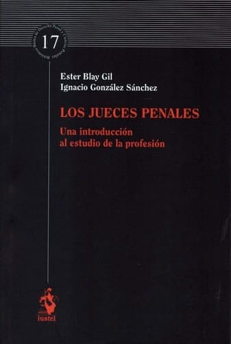 Los jueces penales una introducción al estudio de la profesión