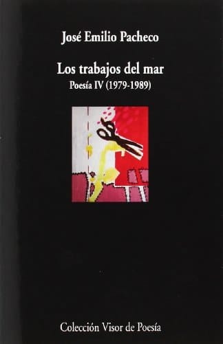 Los trabajos del mar poesía IV (1979-1989)