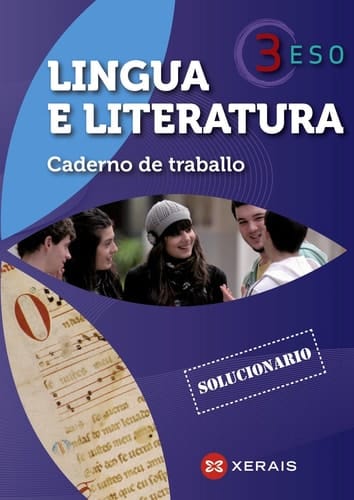 Lingua e literatura 3º ESO. Caderno de traballo. Solucionario (2011) (Libros De Texto - Educación Secundaria Obrigatoria - Lingua) (Galician Edition)