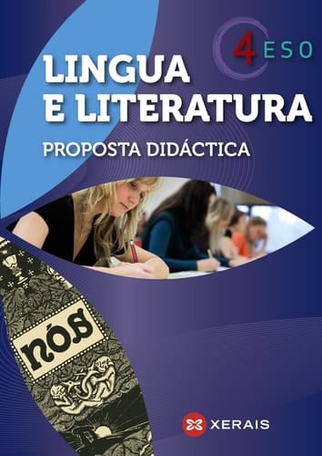 Lingua e literatura 4º ESO. Proposta didáctica (2012) (Libros De Texto - Educación Secundaria Obrigatoria - Lingua) (Galician Edition)