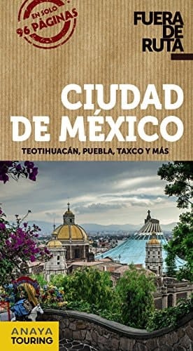 Ciudad de México Teotihuacán, Puebla, Taxco y más