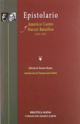 Epistolario Américo Castro y Marcel Bataillo (1923-1972)