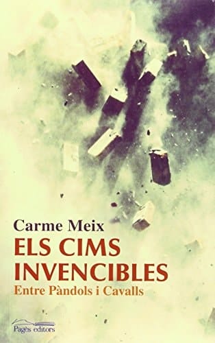 Els cims invencibles entre pàndols i cavalls