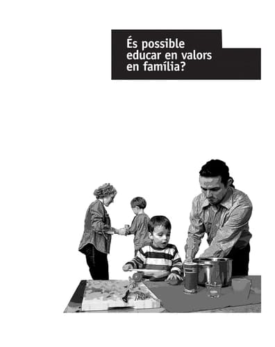 És possible educar en valors en família?