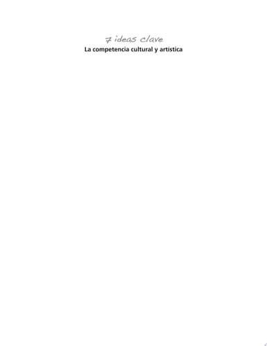 7 Ideas Clave. La competencia cultural y artística
