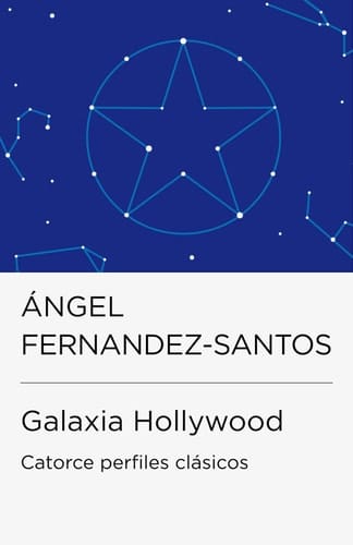 Galaxia Hollywood (Colección Endebate) - Catorce perfiles clásicos