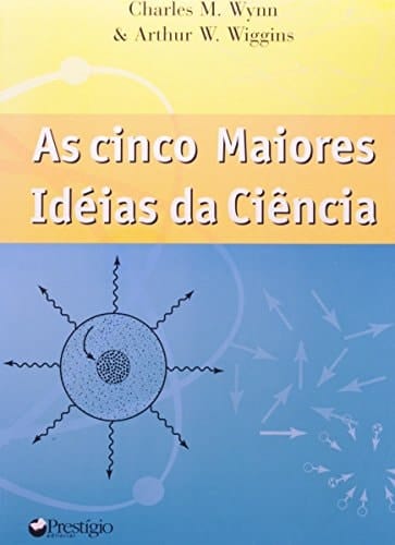 As cinco maiores idéias da ciêcia