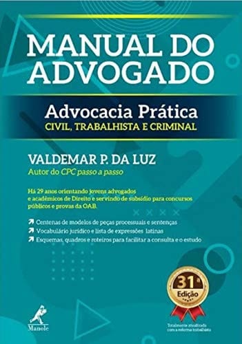 Manual Do Advogado - Advocacia Prática Civil, Trabalhista E Criminal