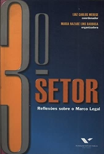 TERCEIRO SETOR - REFLEXOES SOBRE O MARCO LEGAL