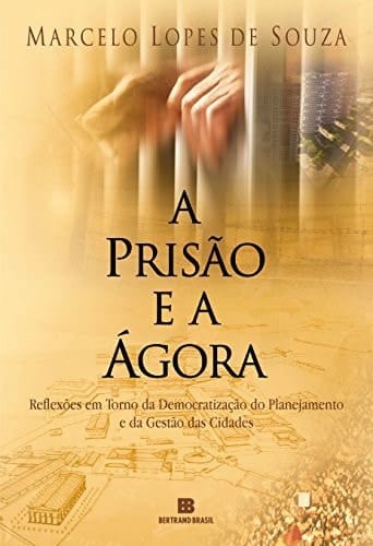A Prisão e a Ágora