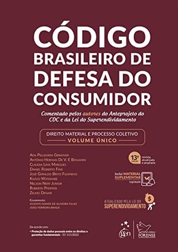 Código Brasileiro de Defesa do Consumidor - Comentado pelos Autores do Anteprojeto - Direito Material e Processo Coletivo - Volume Único